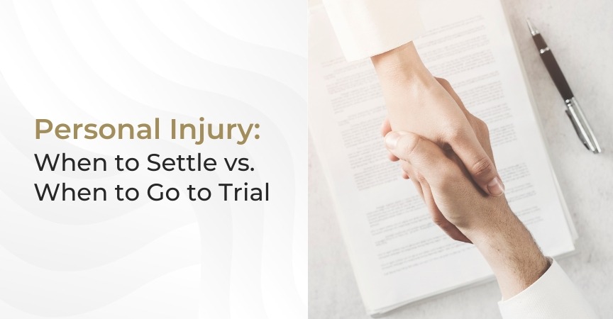 Personal Injury: When to Settle vs. When to Go to Trial